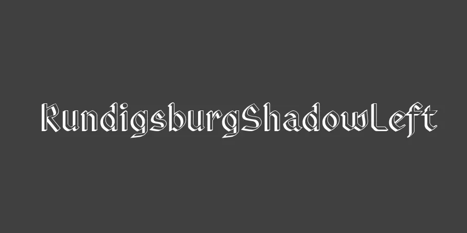 Fonte RundigsburgShadowLeft