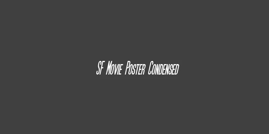 Fonte SF Movie Poster Condensed