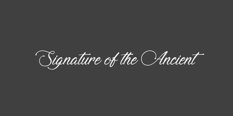 Fonte Signature of the Ancient