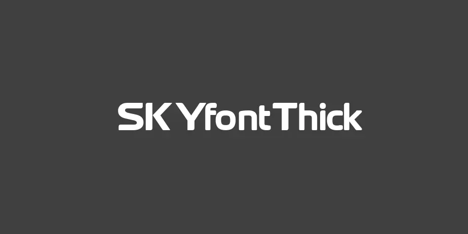 Fonte SKYfontThick