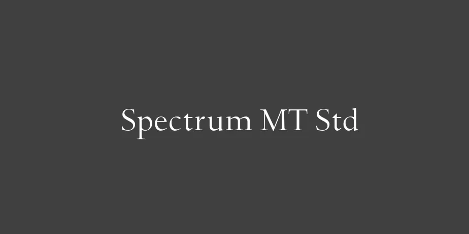 Fonte Spectrum MT Std