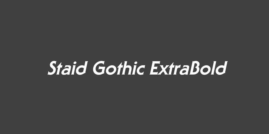 Fonte Staid Gothic ExtraBold