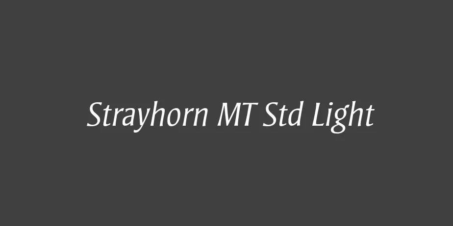 Fonte Strayhorn MT Std Light