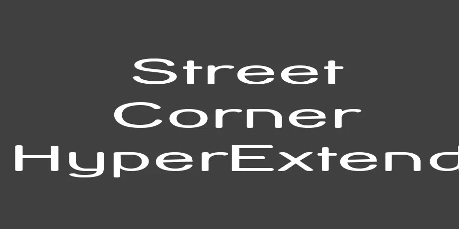 Fonte Street Corner HyperExtend