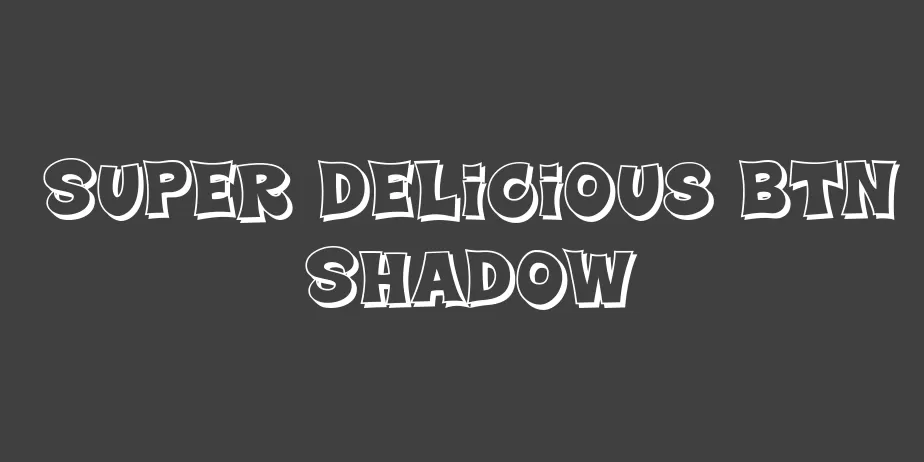 Fonte Super Delicious BTN Shadow