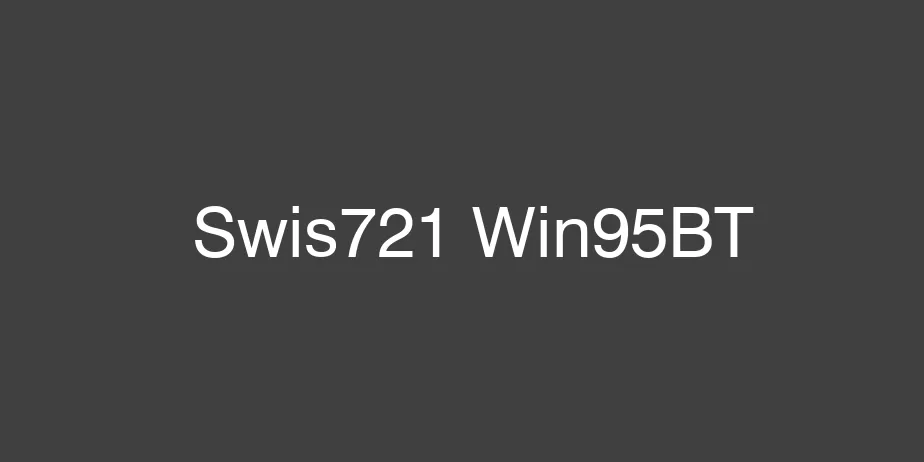 Fonte Swis721 Win95BT