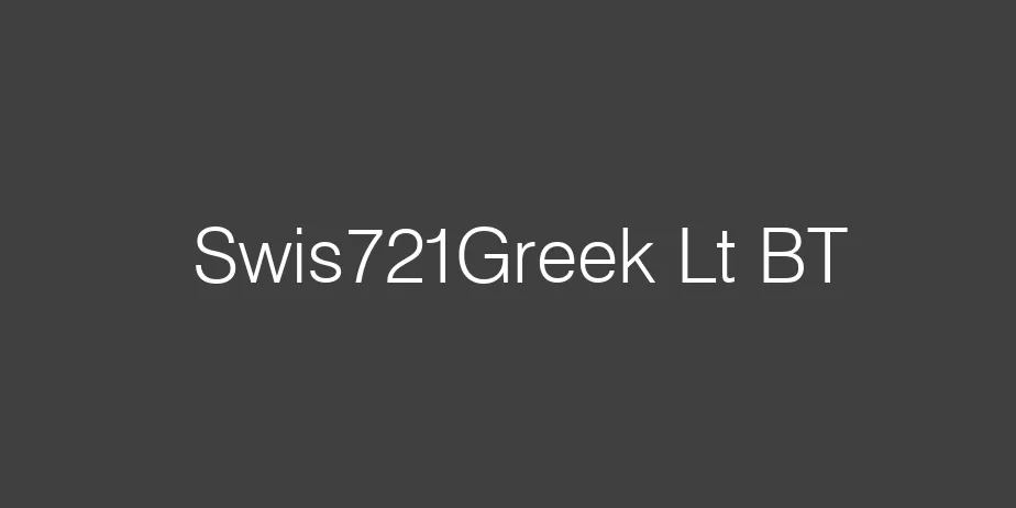 Fonte Swis721Greek Lt BT