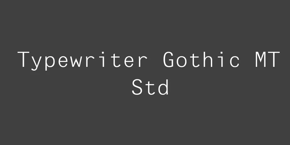 Fonte Typewriter Gothic MT Std