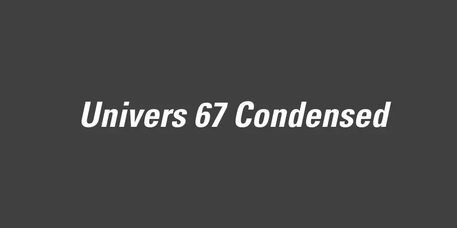 Fonte Univers 67 Condensed