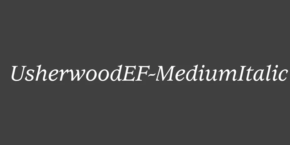 Fonte UsherwoodEF-MediumItalic