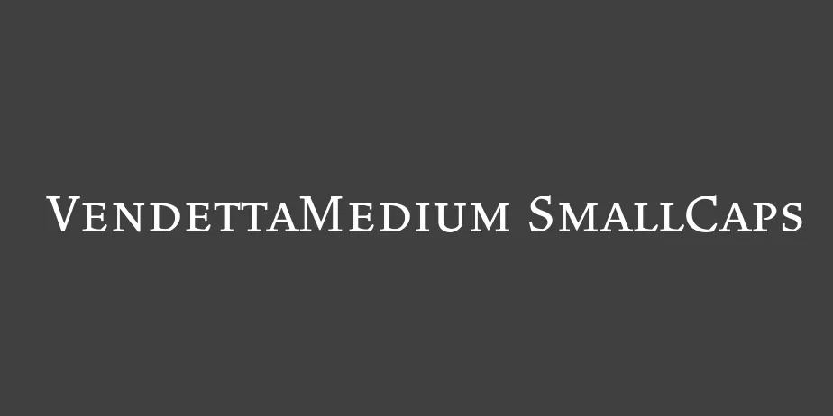 Fonte VendettaMedium SmallCaps