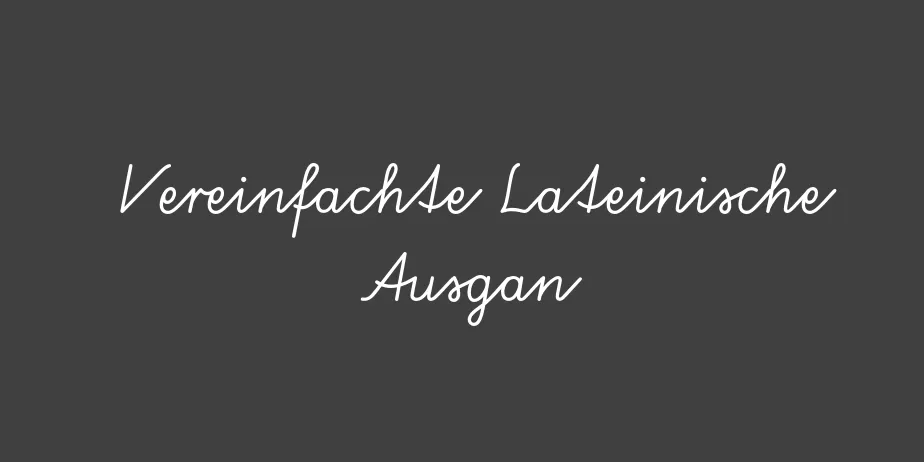 Fonte Vereinfachte Lateinische Ausgan