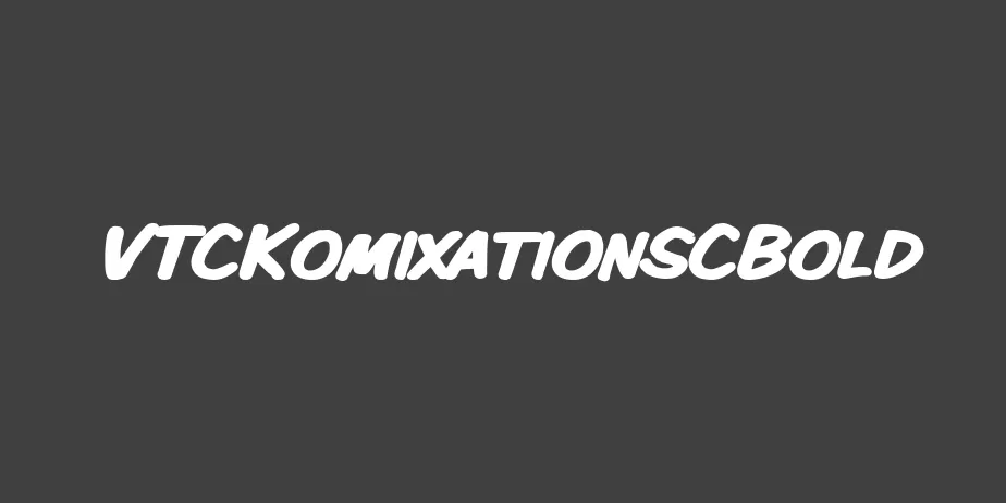 Fonte VTCKomixationSCBold