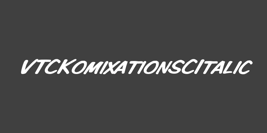 Fonte VTCKomixationSCItalic