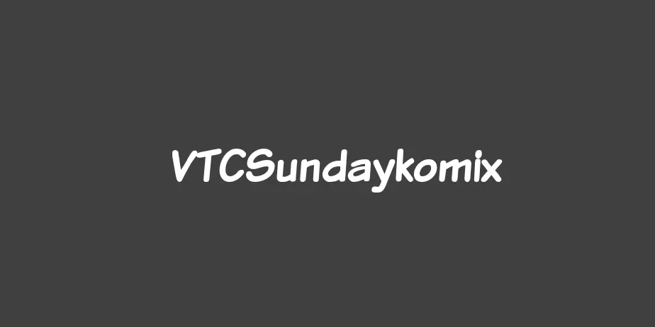 Fonte VTCSundaykomix