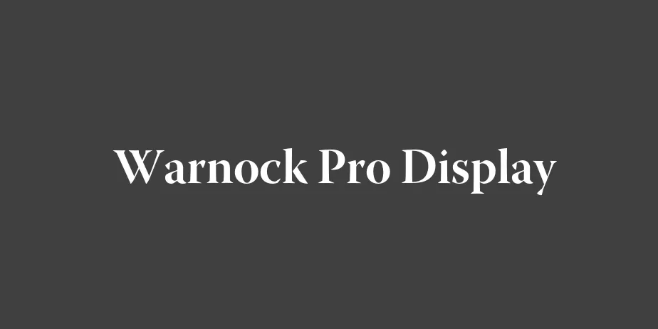 Fonte Warnock Pro Display