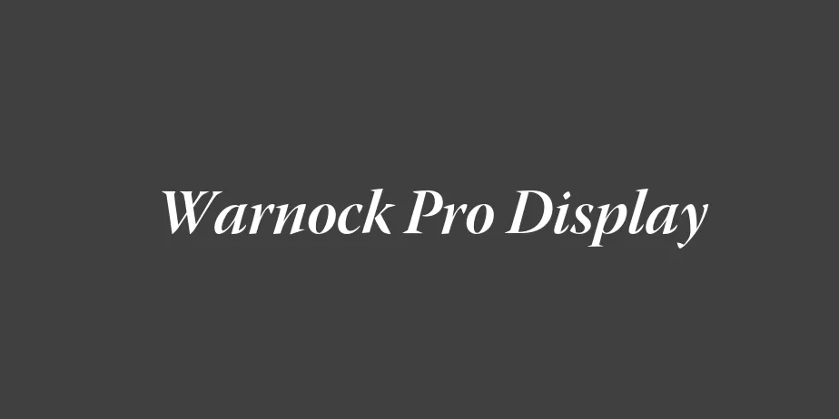 Fonte Warnock Pro Display