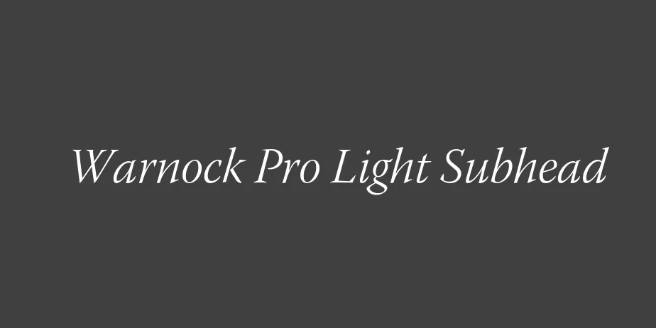 Fonte Warnock Pro Light Subhead