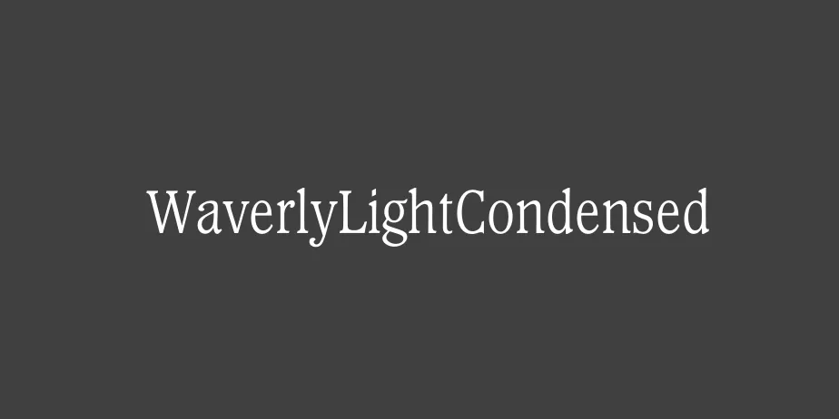 Fonte WaverlyLightCondensed