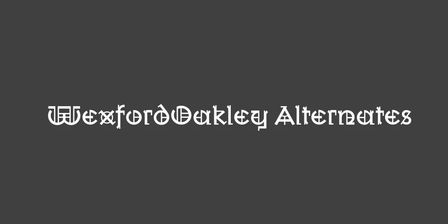 Fonte WexfordOakley Alternates