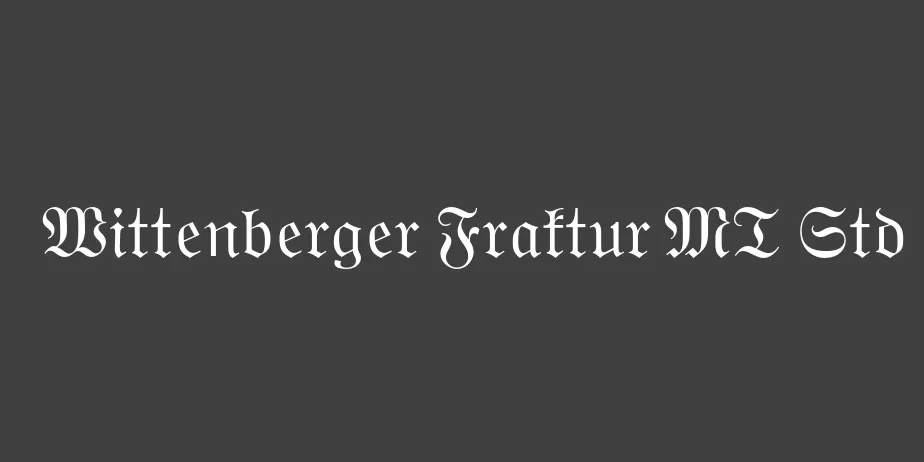 Fonte Wittenberger Fraktur MT Std