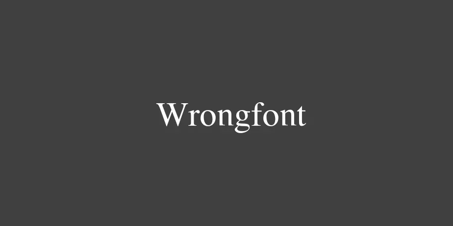 Fonte Wrongfont