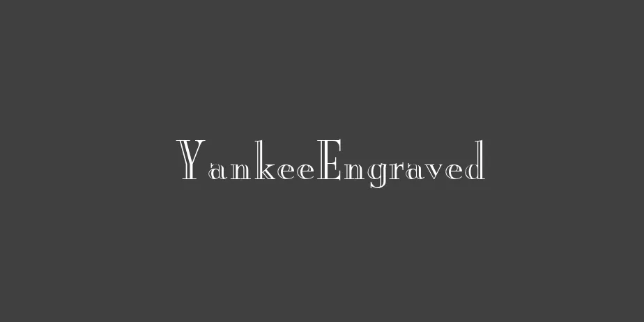 Fonte YankeeEngraved