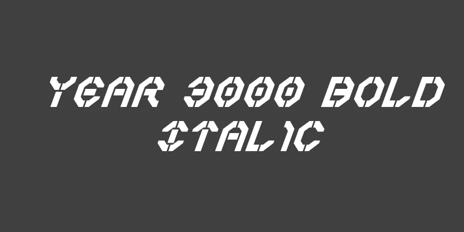 Fonte Year 3000 Bold Italic