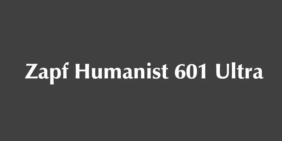 Fonte Zapf Humanist 601 Ultra