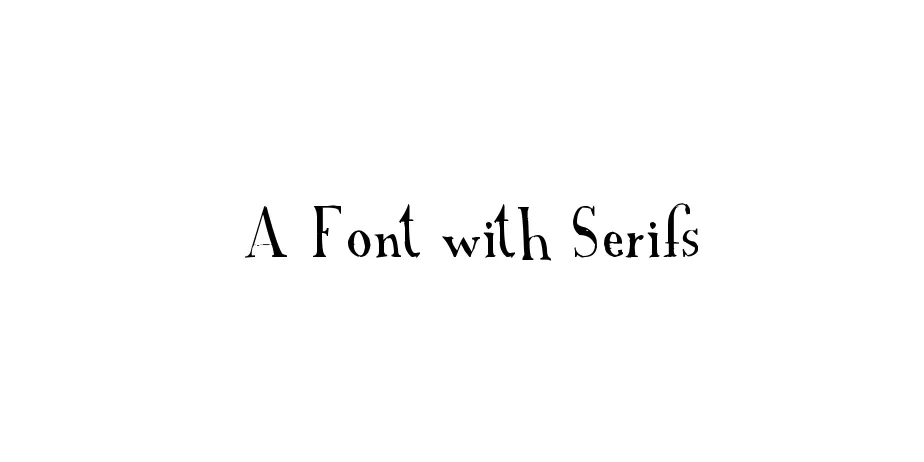 Fonte A Font with Serifs