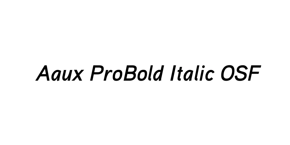 Fonte Aaux ProBold Italic OSF