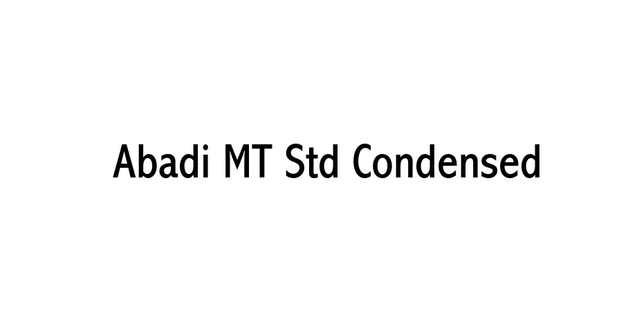 Fonte Abadi MT Std Condensed