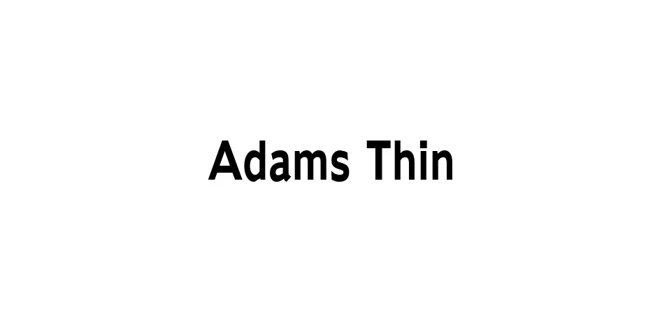 Fonte Adams Thin