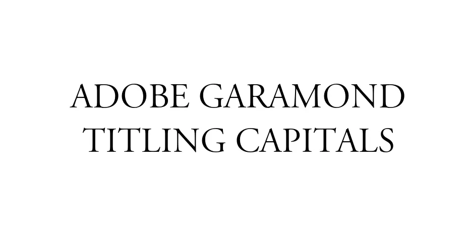 Fonte Adobe Garamond Titling Capitals