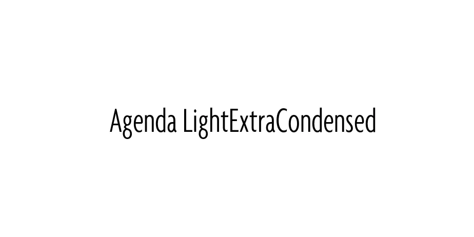 Fonte Agenda LightExtraCondensed