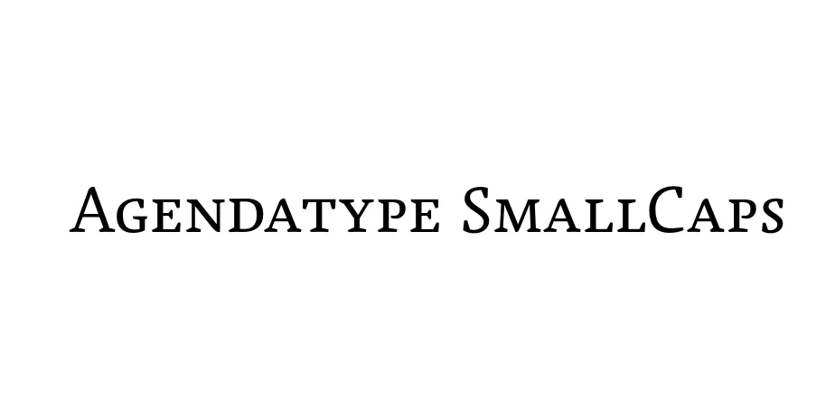 Fonte Agendatype SmallCaps