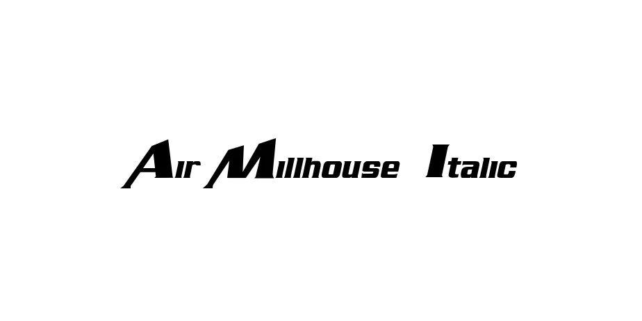 Fonte Air Millhouse  Italic