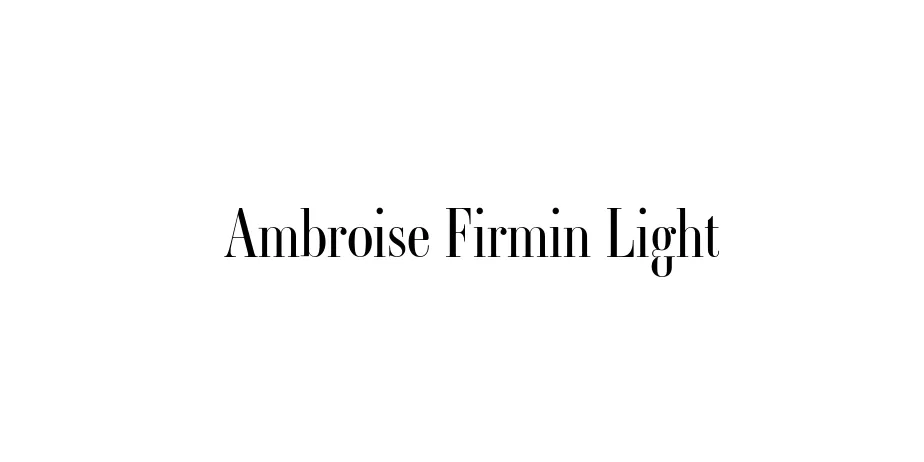 Fonte Ambroise Firmin Light