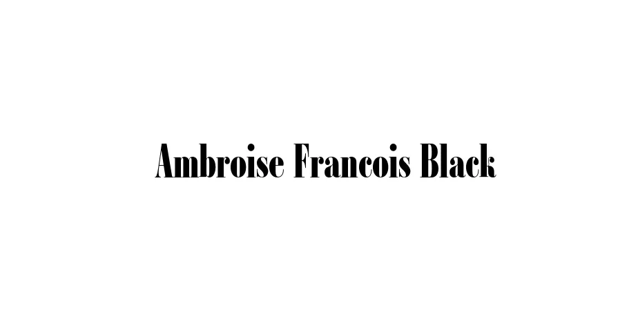 Fonte Ambroise Francois Black