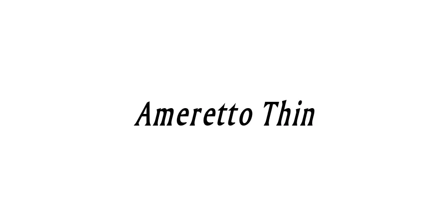 Fonte Ameretto Thin