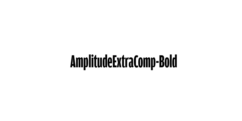 Fonte AmplitudeExtraComp-Bold