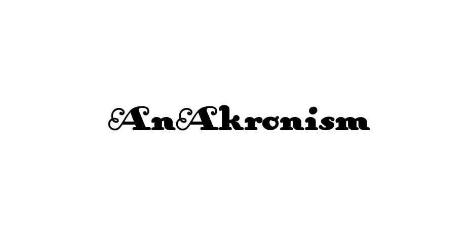 Fonte AnAkronism