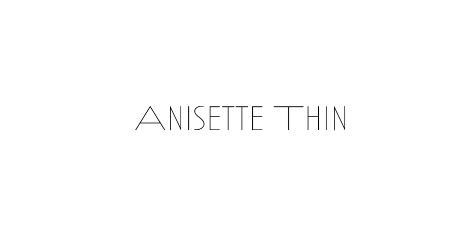 Fonte Anisette Thin