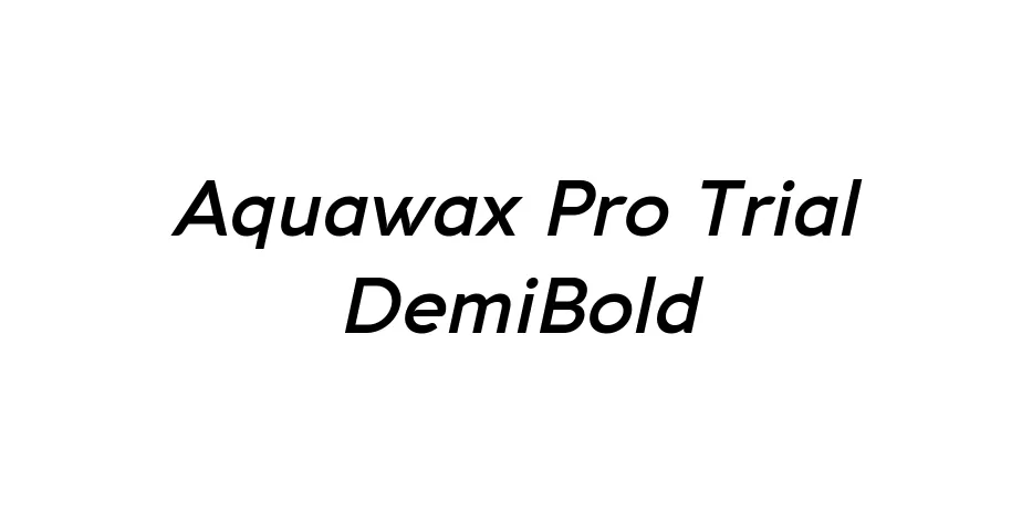 Fonte Aquawax Pro Trial DemiBold