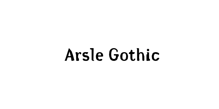 Fonte Arsle Gothic