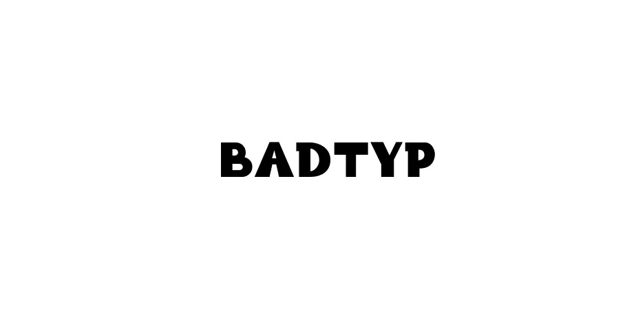 Fonte BadTyp