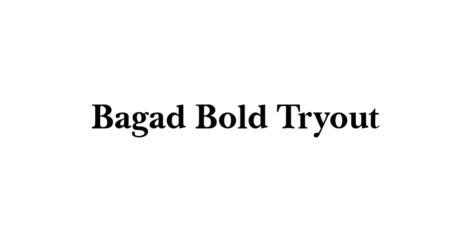 Fonte Bagad Bold Tryout