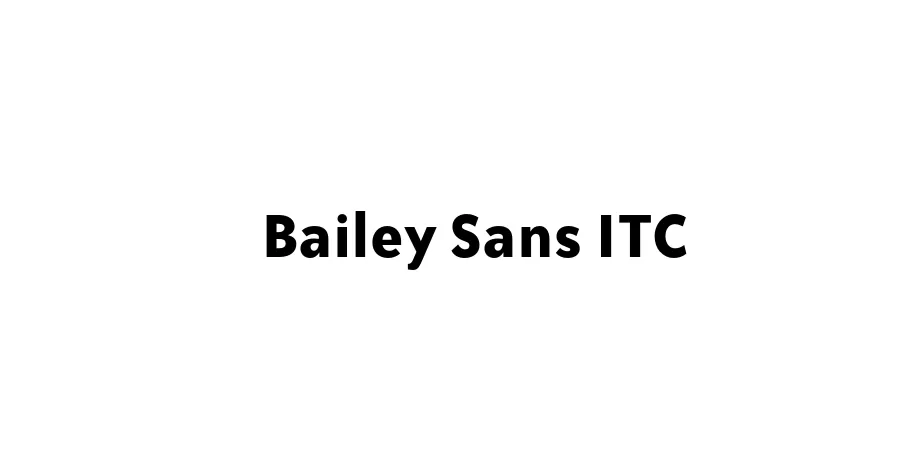 Fonte Bailey Sans ITC