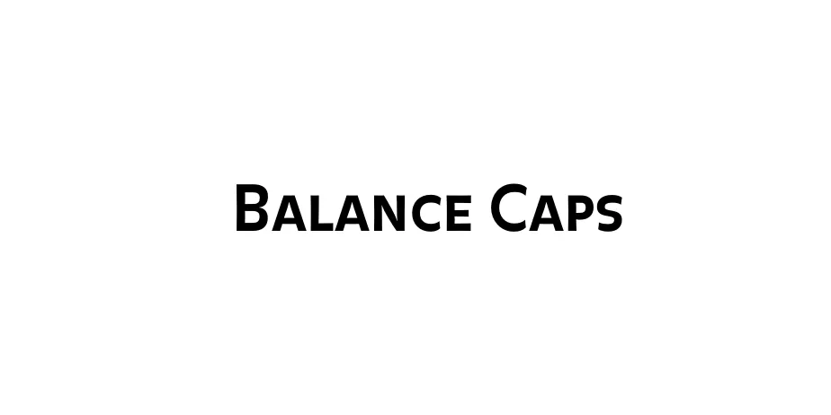 Fonte Balance Caps