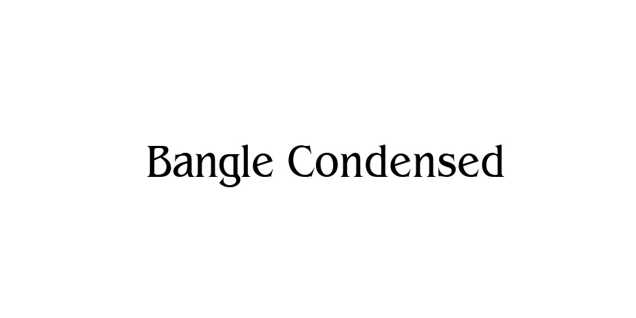 Fonte Bangle Condensed